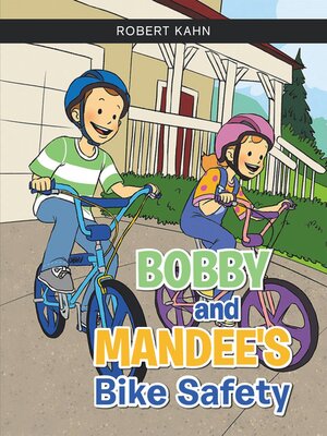 cover image of BOBBY AND MANDEE'S Bike Safety